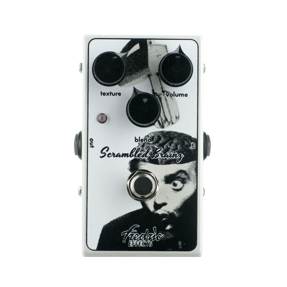 Fredric Effects Scrambled Brains Fuzz